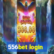 556bet login